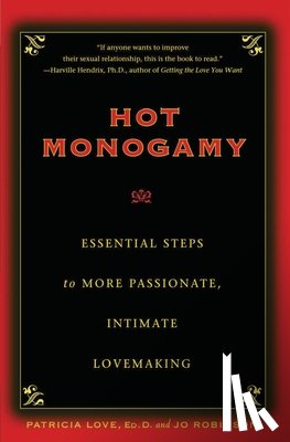 Robinson, Jo - Hot Monogamy: Essential Steps to More Passionate, Intimate Lovemaking