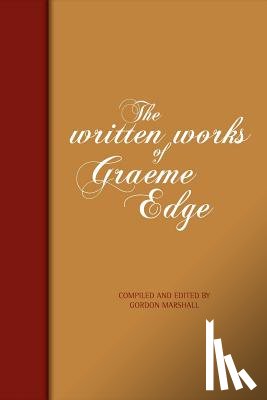 Edge, Graeme - The Written Works Of Graeme Edge: The Written Works of Graeme Edge