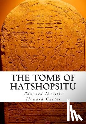 Carter, Howard - The Tomb of Hatshopsitu