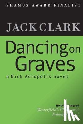 Clark, Jack - Dancing on Graves
