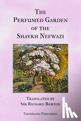 Nefwazi, Shaykh - The Perfumed Garden
