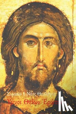 Valsamis, George - Symeon the New Theologian, Hymns of Divine Love: An anthology and translation of Symeon's Hymns