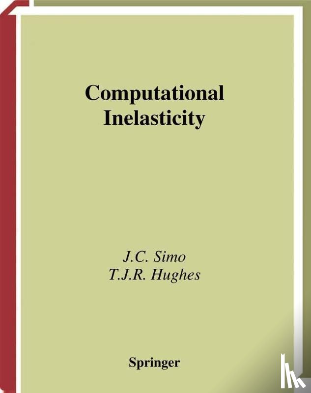 Simo, J.C., Hughes, T.J.R. - Computational Inelasticity