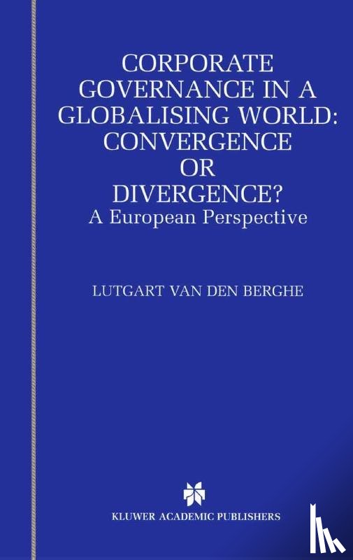 L. van den Berghe - Corporate Governance in a Globalising World: Convergence or Divergence?