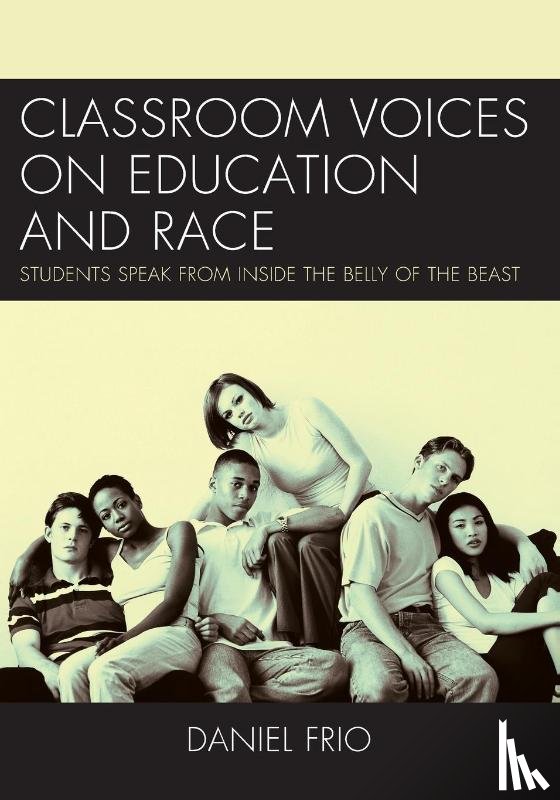 Frio, Daniel - Classroom Voices on Education and Race