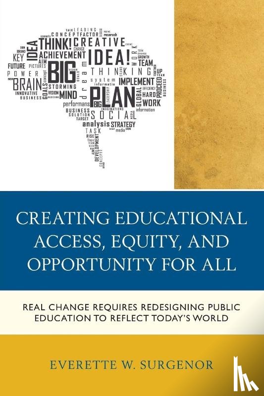 Surgenor, Everette W. - Creating Educational Access, Equity, and Opportunity for All
