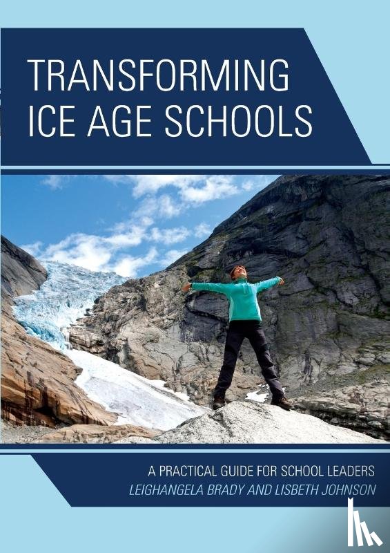 Brady, Leighangela, Johnson, Lisbeth - Transforming Ice Age Schools