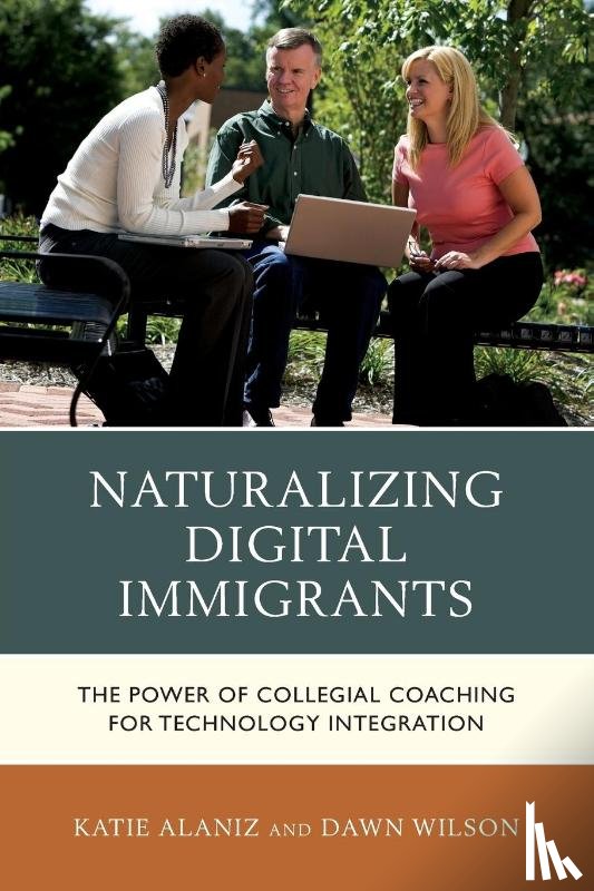 Alaniz, Katie, Wilson, Dawn - Naturalizing Digital Immigrants