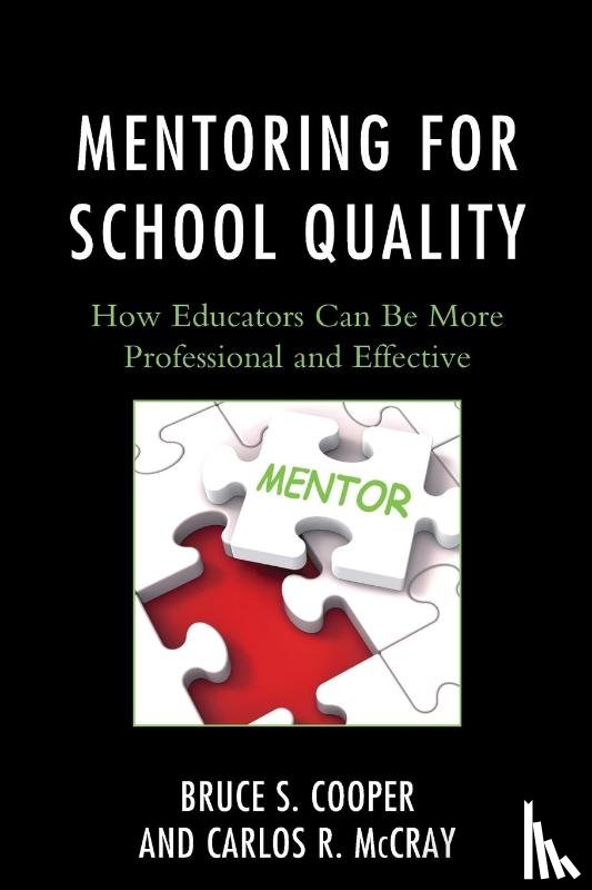 Cooper, Bruce S., McCray, Carlos R. - Mentoring for School Quality