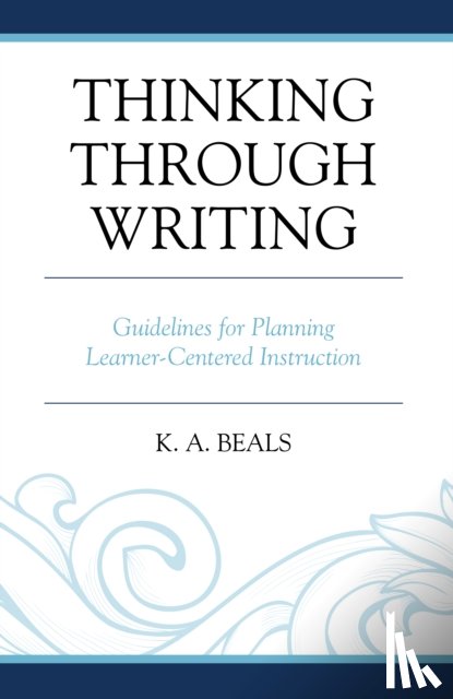 Beals, K. A. - Thinking through Writing