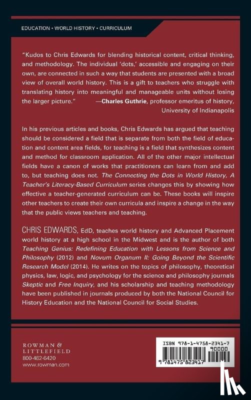 Edwards, Chris - Connecting the Dots in World History, A Teacher's Literacy Based Curriculum
