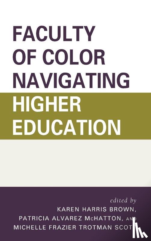  - Faculty of Color Navigating Higher Education