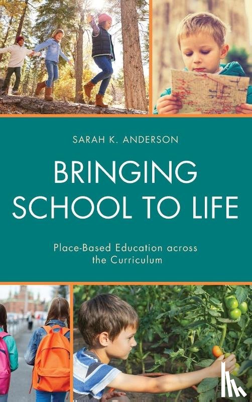 Anderson, Sarah K. - Bringing School to Life