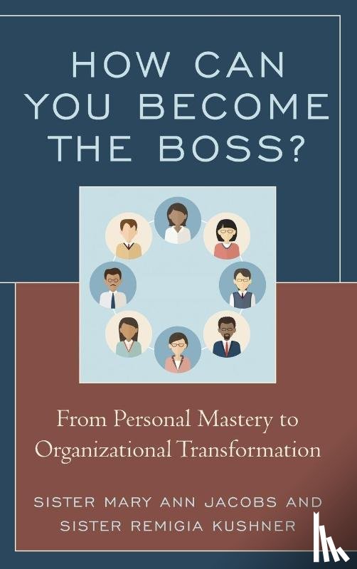 Jacobs, Mary Ann, Kushner, Remigia - How Can You Become the Boss?