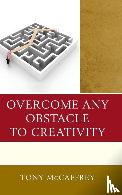 McCaffrey, Tony - Overcome Any Obstacle to Creativity