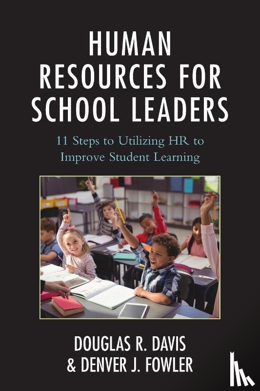 Davis, Douglas R., Fowler, Denver J. - Human Resources for School Leaders