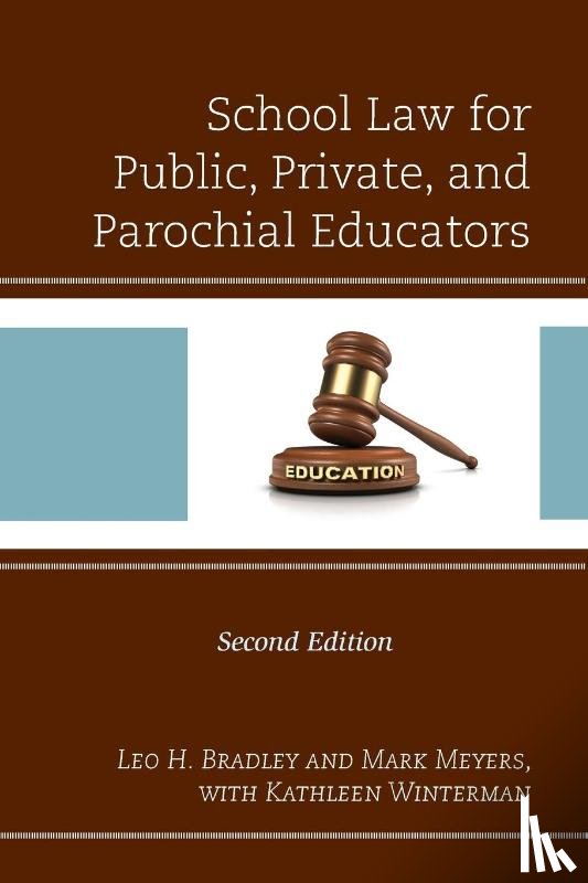 Bradley, Leo H. - School Law for Public, Private, and Parochial Educators