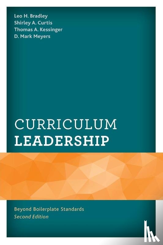 Bradley, Leo H., Meyers, Mark, Curtis, Shirley, Kessinger, Thomas - Curriculum Leadership