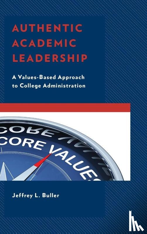 Buller, Jeffrey L. - Authentic Academic Leadership