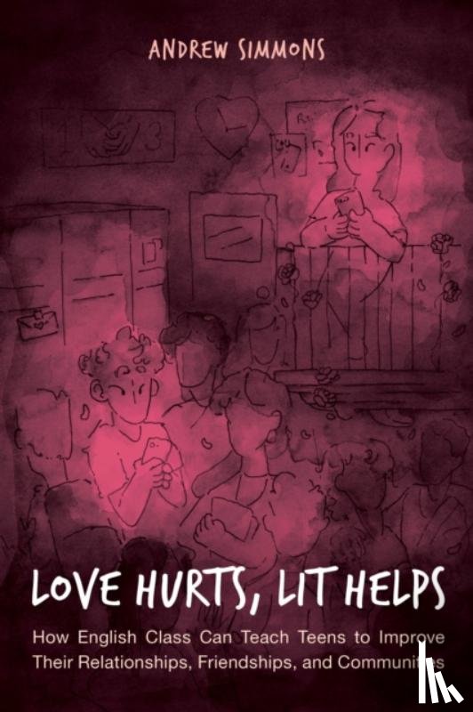 Simmons, Andrew - Love Hurts, Lit Helps