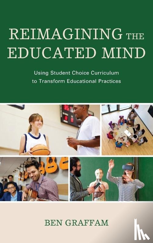 Graffam, Ben - Reimagining the Educated Mind