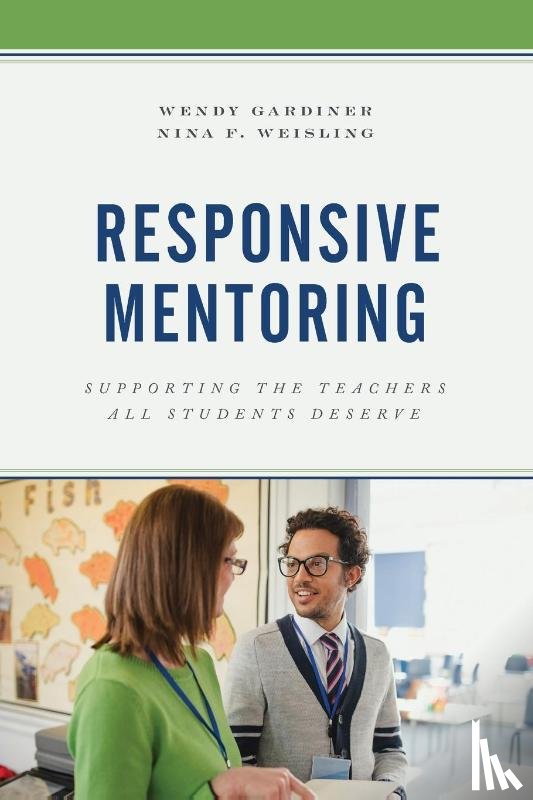 Gardiner, Wendy, Weisling, Nina F. - Responsive Mentoring