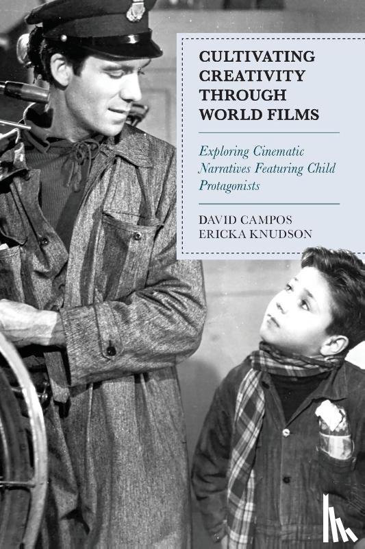 Campos, David, Knudson, Ericka - Cultivating Creativity through World Films