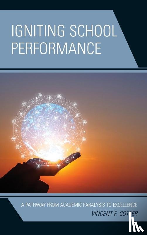 Cotter, Vincent F. - Igniting School Performance