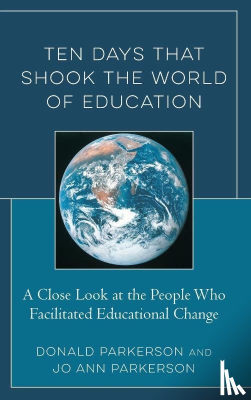 Parkerson, Donald, Parkerson, Jo Ann - Ten Days That Shook the World of Education