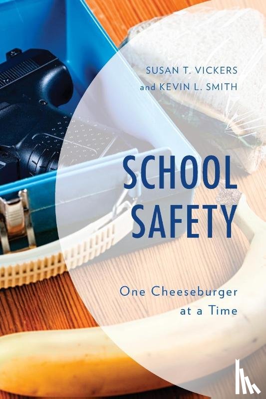 Vickers, Susan T., Smith, Kevin L. - School Safety