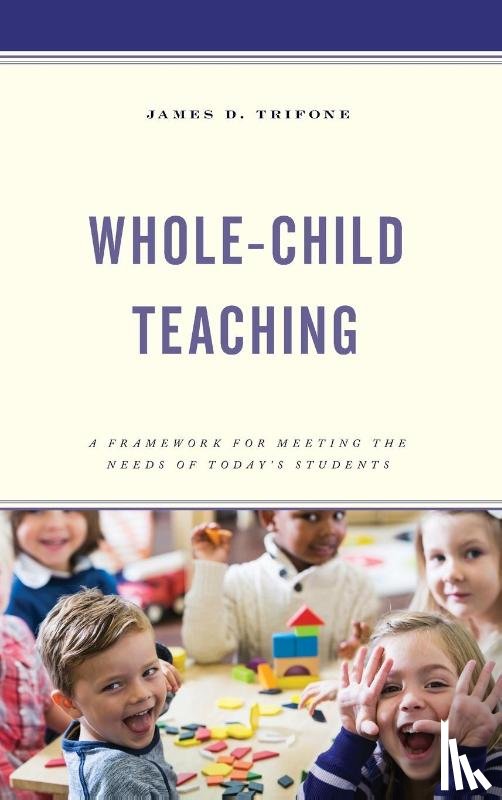 Trifone, James D. - Whole-Child Teaching