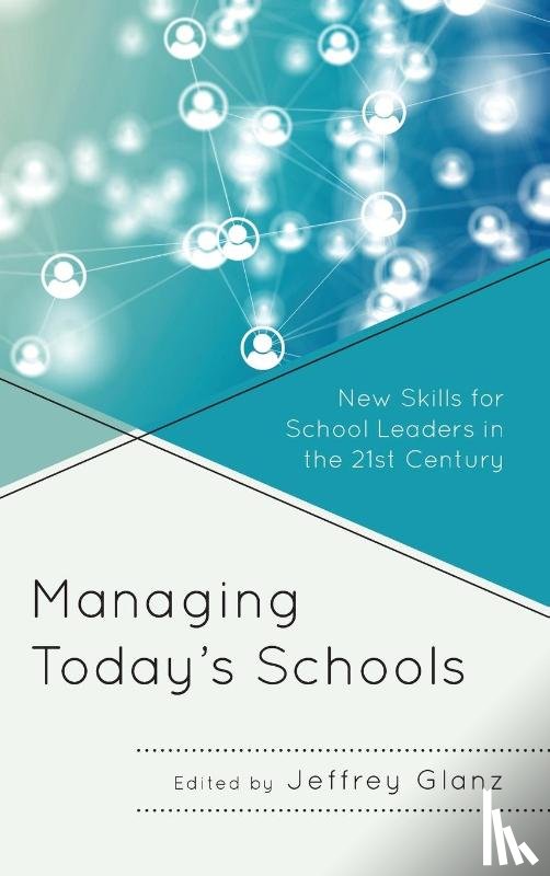  - Managing Today’s Schools