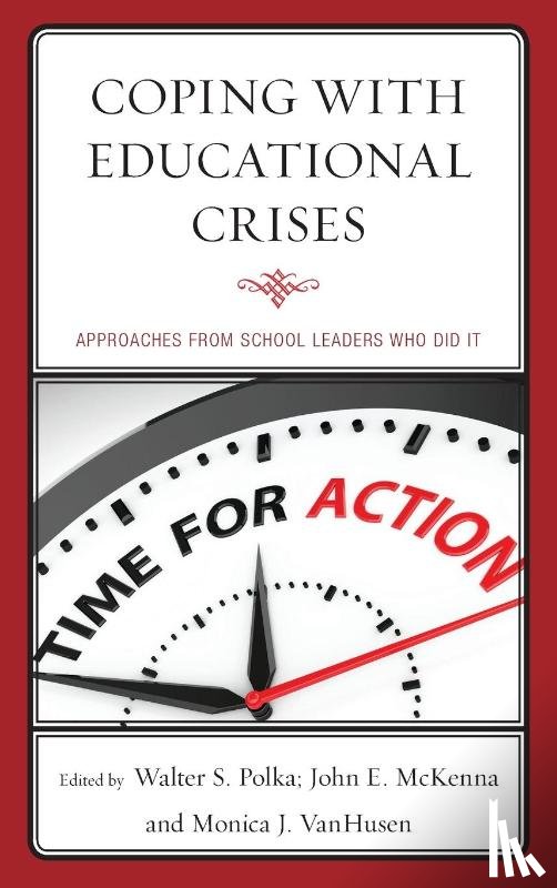 Polka, Walter S., McKenna, John E., VanHusen, Monica J. - Coping with Educational Crises