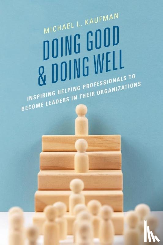 Kaufman, Michael L. - Doing Good and Doing Well