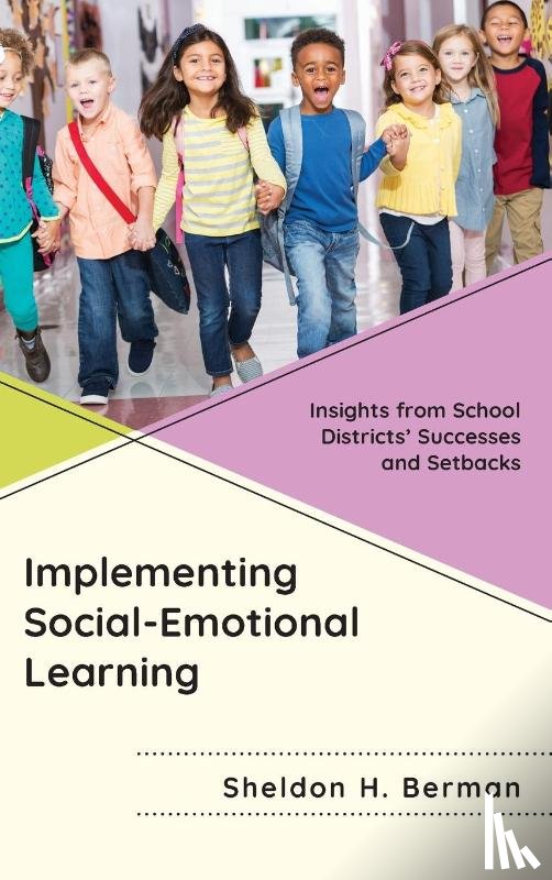 Berman, Sheldon H. - Implementing Social-Emotional Learning