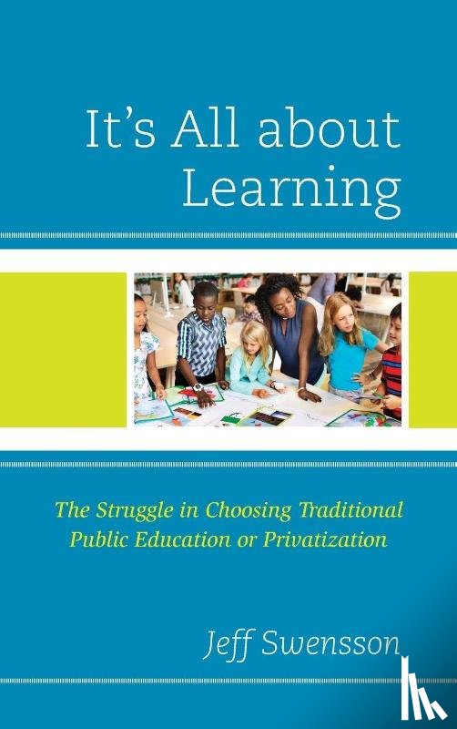 Swensson, Jeff - It’s All about Learning