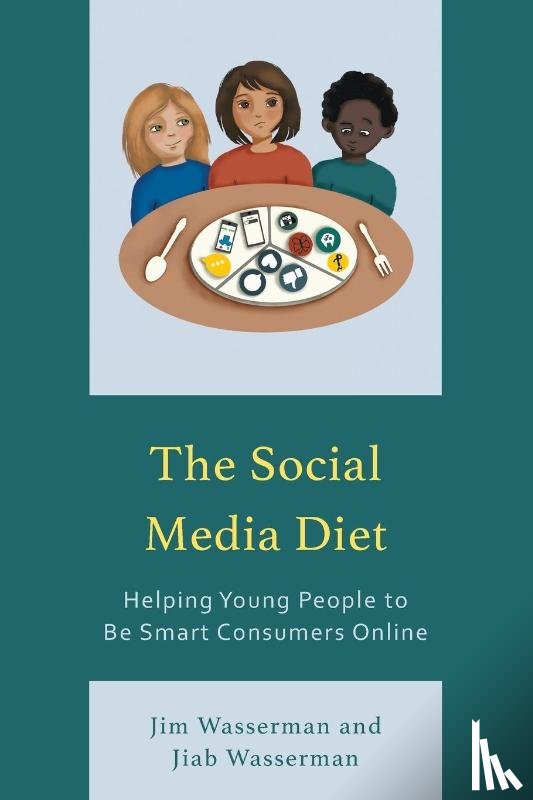 Wasserman, Jim, Wasserman, Jiab - The Social Media Diet