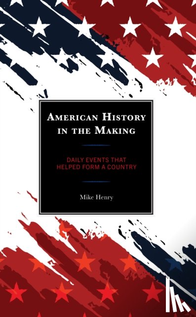 Henry, Mike - American History in the Making