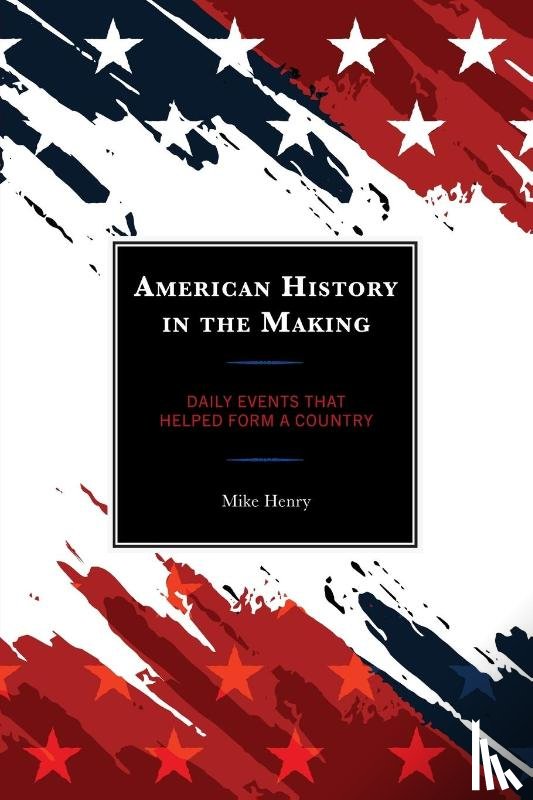 Henry, Mike - American History in the Making