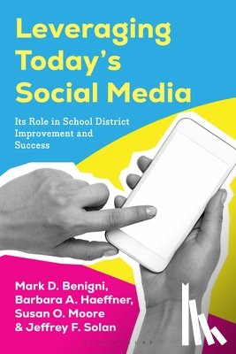 Benigni, Dr. Mark D., Haeffner, Barbara A. (Meriden Public Schools), Moore, Susan O., Solan, Dr. Jeffrey F. - Leveraging Today’s Social Media