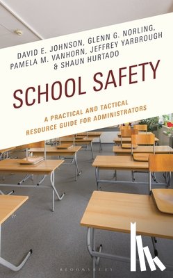 Johnson, David E., Norling, Glenn G., VanHorn, Pamela M., Yarbrough, Jeffrey - School Safety