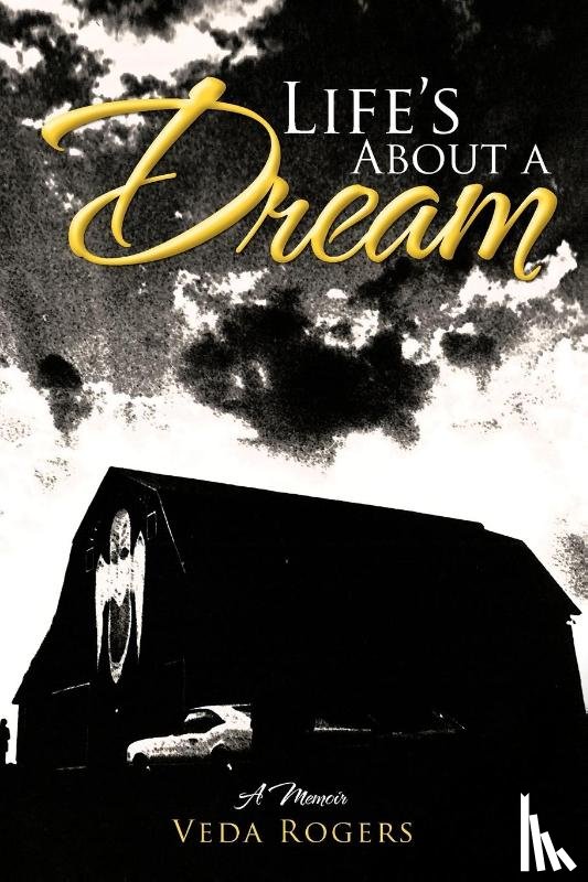 Rogers, Veda - Life's about a Dream
