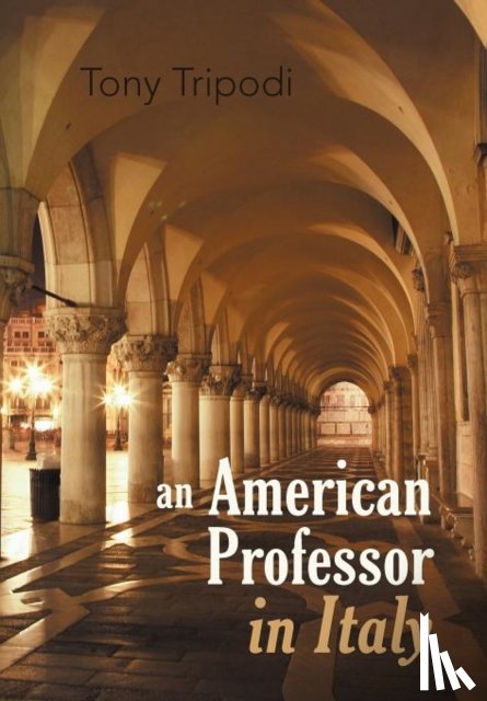 Tripodi, Tony - An American Professor in Italy