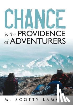 Lamkin, M Scotty - Chance Is the Providence of Adventurers