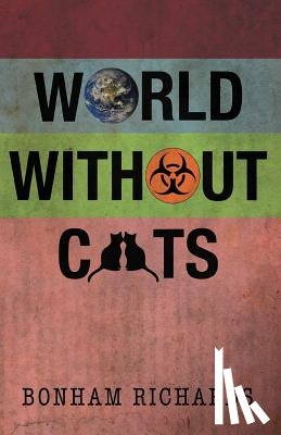 Richards, Bonham - World Without Cats