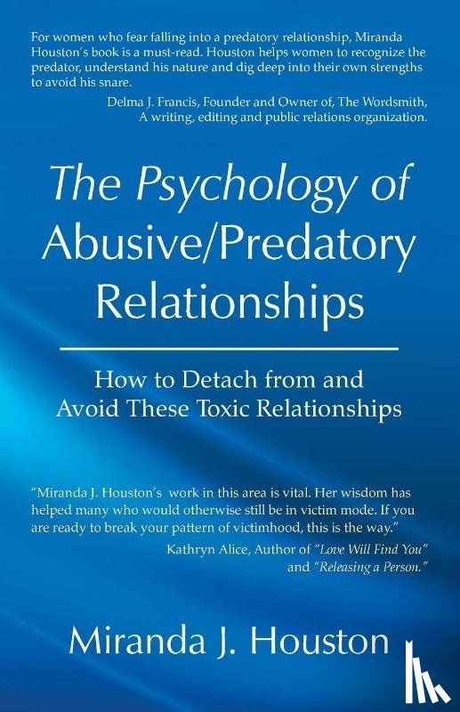 Houston, Miranda J - The Psychology of Abusive/Predatory Relationships