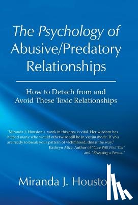 Houston, Miranda J - The Psychology of Abusive/Predatory Relationships
