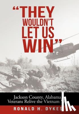 Dykes, Ronald H - They Wouldn't Let Us Win