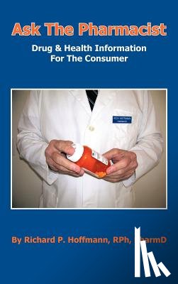 Hoffmann Rph Pharmd, Richard P - Ask The Pharmacist