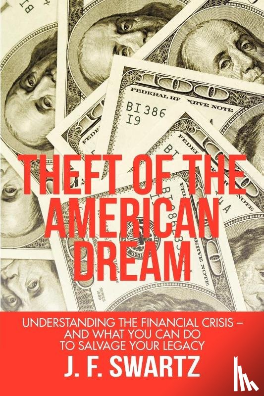 Swartz, J F - Theft of the American Dream